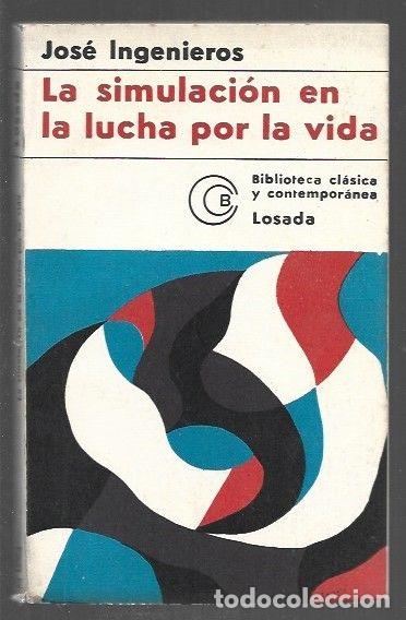 B&uuml;cher: SIMULACION EN LA LUCHA POR LA VIDA - LA - INGENIEROS, JOSE