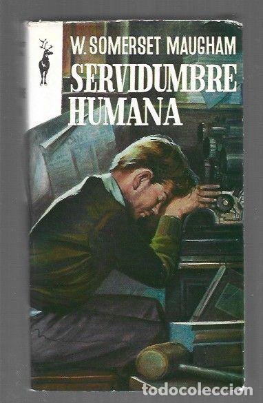 B&uuml;cher: SERVIDUMBRE HUMANA - W. SOMERSET MAUGHAM