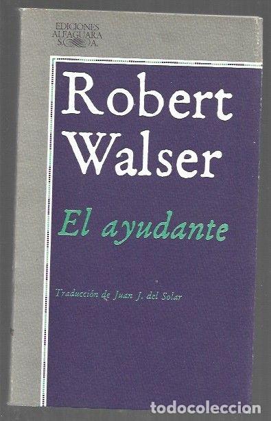 Libri di seconda mano: AYUDANTE - EL - WALSER, ROBERT