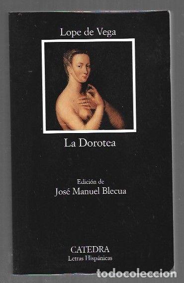 Livres: DOROTEA - LA - LOPE DE