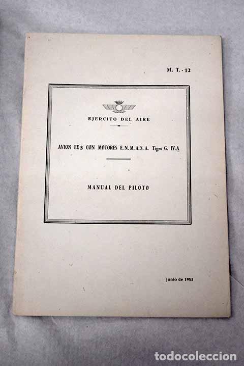 Libros: Avi&oacute;n EE3 con motores E.N.M.A.S.A. Tigre G. IV-A: Manual del piloto
