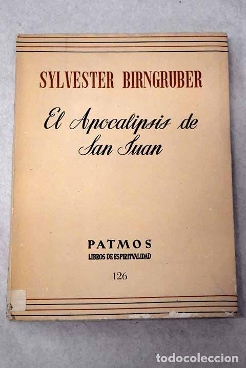 Libros: El Apocalipsis de San Juan.- Birngruber, Sylvester