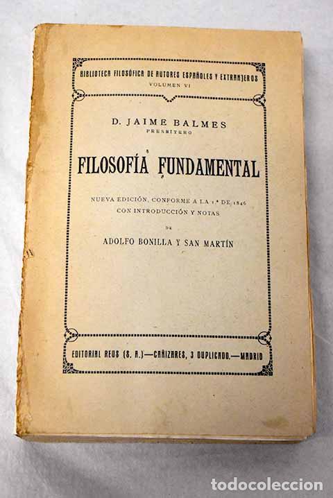 Libros: Filosof&iacute;a fundamental.- Balmes, Jaime