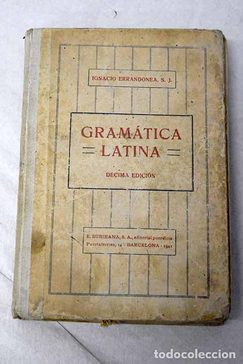 Libros: Gram&aacute;tica latina: Errandonea, Ignacio.- Errandonea, Ignacio
