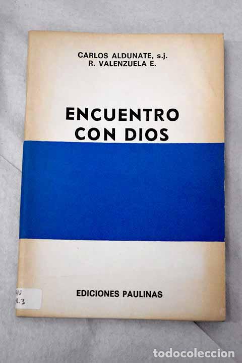 Livres: Encuentro con Dios: Aldunate, Carlos.- Aldunate, Carlos