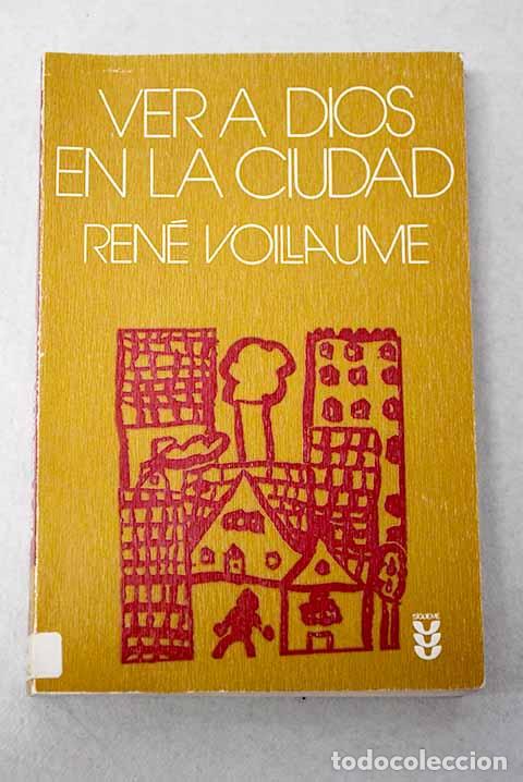 Livres: Ver a Dios en la ciudad.- Voillaume, Ren&eacute;