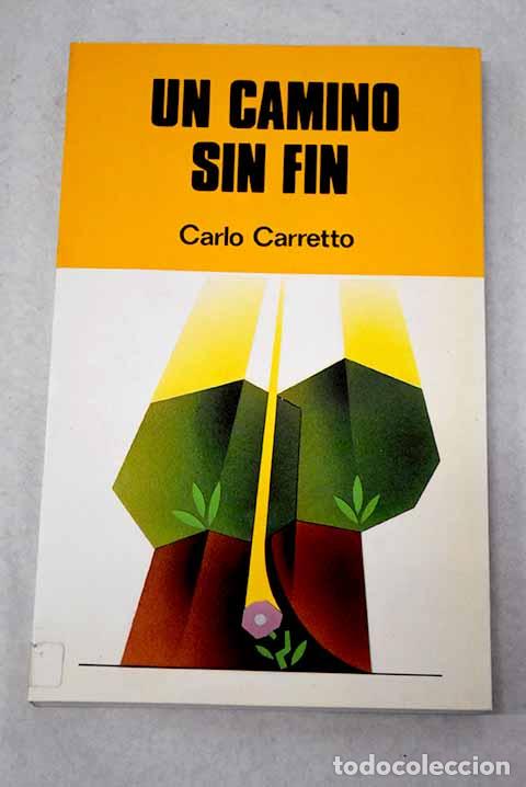 Livres: Un camino sin fin: Carretto, Carlos.- Carretto, Carlos