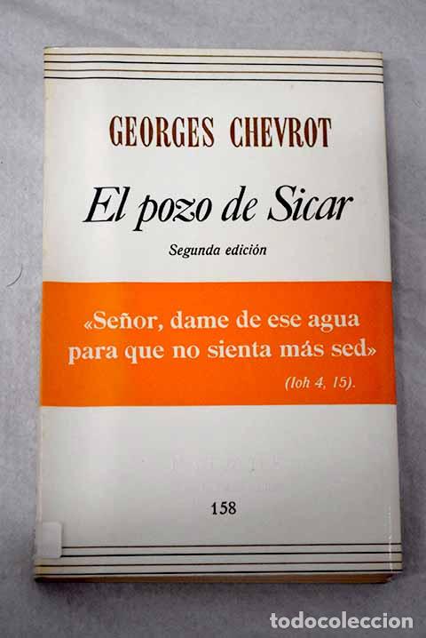 Libri di seconda mano: El pozo de Sicar: Chevrot, Georges.- Chevrot, Georges