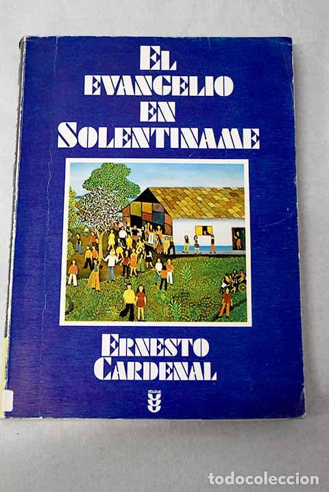 Libri di seconda mano: El evangelio en Solentiname.- Cardenal, Ernesto