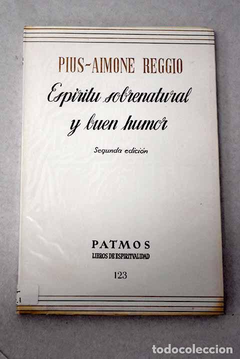 Libri di seconda mano: Espiritu sobrenatural y buen humor.- Reggio, Pius-Aimone