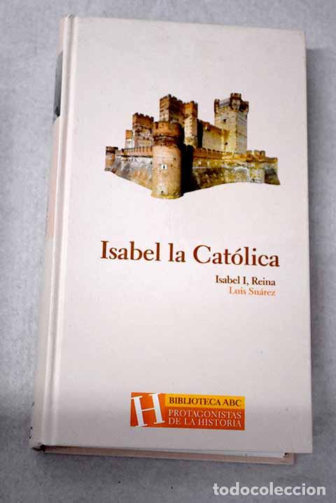 Livros em segunda m&atilde;o: Isabel I, reina: Su&aacute;rez Fern&aacute;ndez, Luis.- Su&aacute;rez Fern&aacute;ndez, Luis
