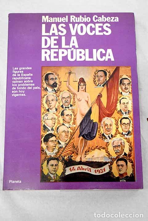 Livros em segunda m&atilde;o: Las voces de la Rep&uacute;blica.- Rubio Cabeza, Manuel