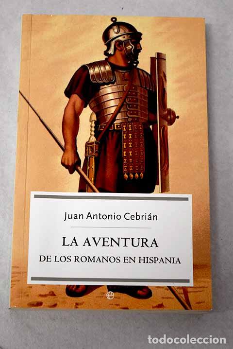 Livros em segunda m&atilde;o: La aventura de los romanos en Hispania.- Cebri&aacute;n, Juan Antonio