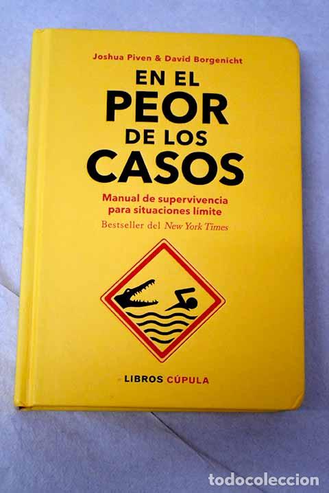 Livros em segunda m&atilde;o: En el peor de los casos: Manual de supervivencia para situaciones l&iacute;mite.- Piven, Joshua
