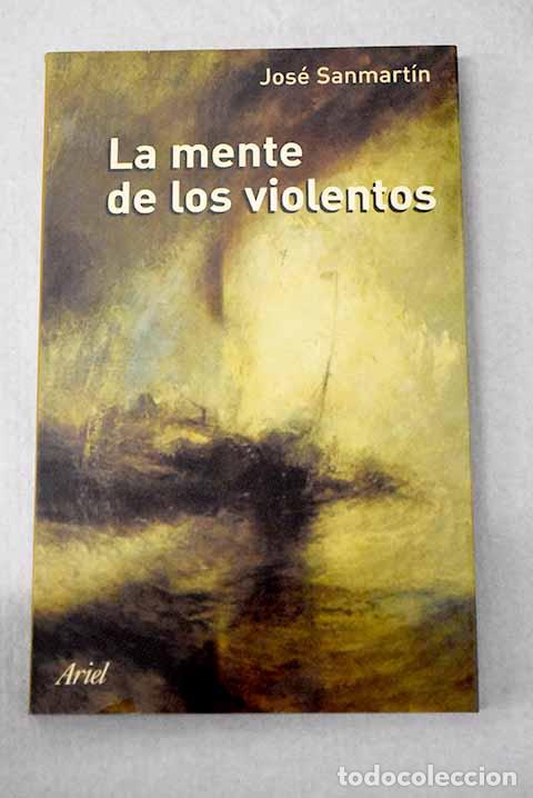 Livros em segunda m&atilde;o: La mente de los violentos.- Sanmart&iacute;n, Jos&eacute;
