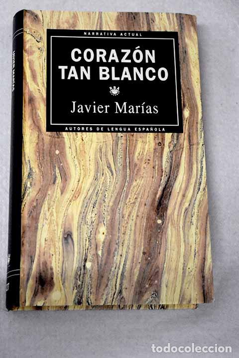 Livros em segunda m&atilde;o: Coraz&oacute;n tan blanco: Mar&iacute;as, Javier.- Mar&iacute;as, Javier