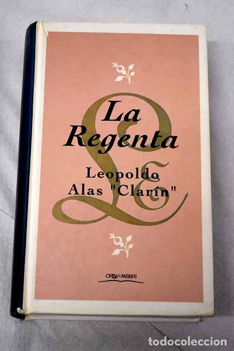 Livros em segunda m&atilde;o: La Regenta: Alas, Leopoldo.- Alas, Leopoldo
