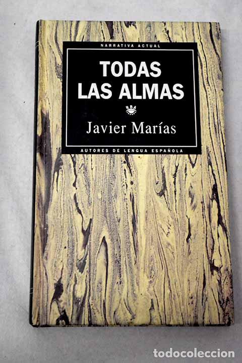 books: Todas las almas: Mar&iacute;as, Javier.- Mar&iacute;as, Javier