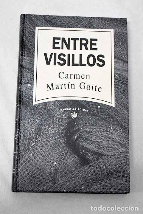 books: Entre visillos: Mart&iacute;n Gaite, Carmen.- Mart&iacute;n Gaite, Carmen