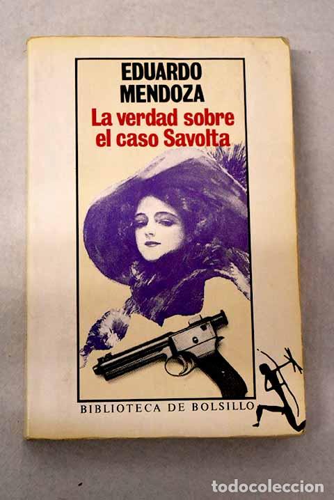 books: La verdad sobre el caso Savolta.- Mendoza, Eduardo