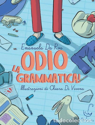 books: Odio la grammatica!- 9788899853075