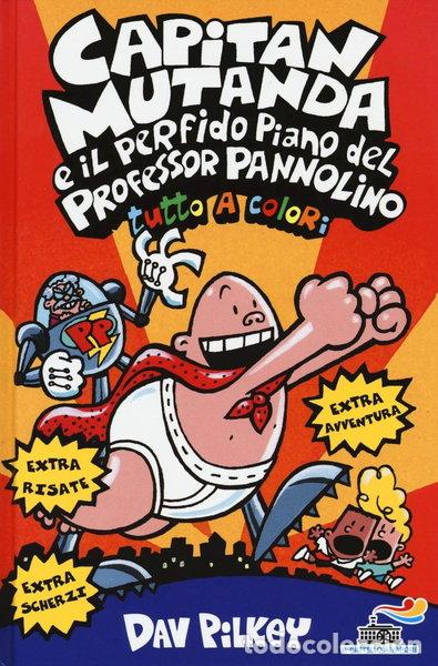 B&uuml;cher: Capitan Mutanda e il perfido piano del Professor Pannolino- 9788856654509
