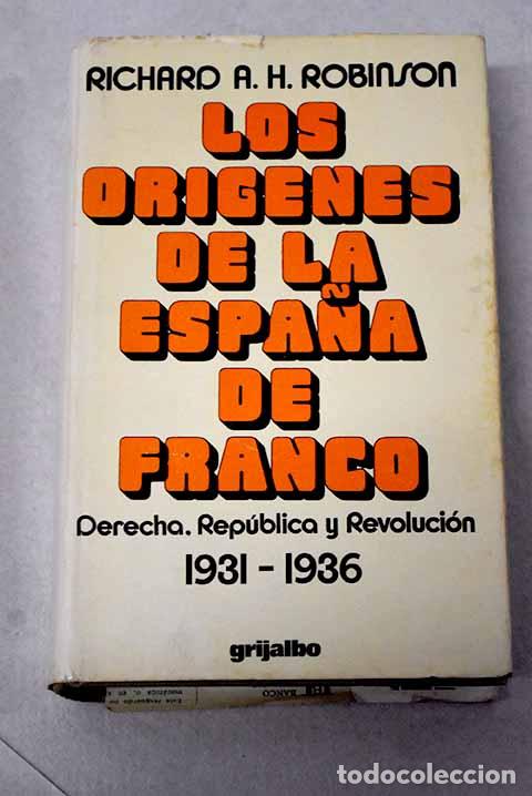 Livros em segunda m&atilde;o: Los or&iacute;genes de la Espa&ntilde;a de Franco: derecha, Rep&uacute;blica y revoluci&oacute;n 1931-1936