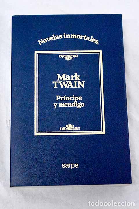 B&uuml;cher: Pr&iacute;ncipe y mendigo: Twain, Mark.- Twain, Mark