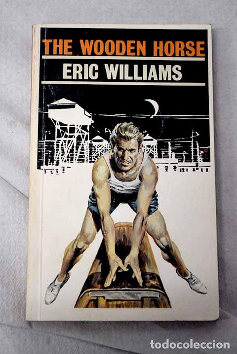 Livros em segunda m&atilde;o: The Wooden Horse: Williams, Eric.- Williams, Eric
