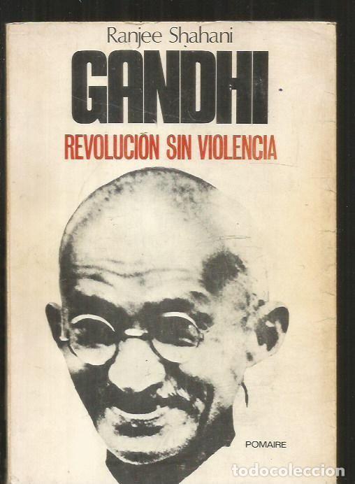 B&uuml;cher: GANDHI. REVOLUCION SIN VIOLENCIA - SHAHANI, RANJEE