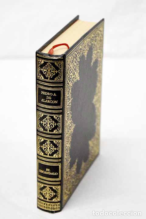 Libros: El esc&aacute;ndalo: Alarc&oacute;n, Pedro Antonio de.- Alarc&oacute;n, Pedro Antonio de