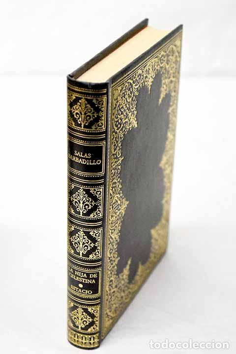 Libros: La hija de Celestina ; el sagaz Estacio.- Salas Barbadillo, Alonso Jer&oacute;nimo de