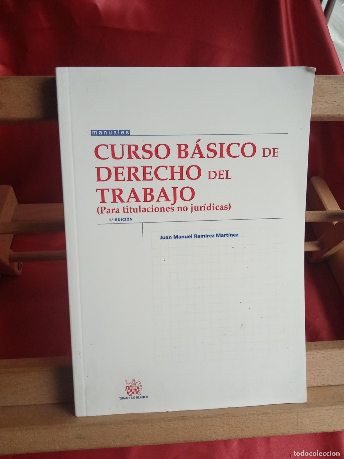 Libros: Curso b&aacute;sico de derecho del trabajador. Juan Manuel Ram&iacute;rez Mart&iacute;nez L.31642-1492