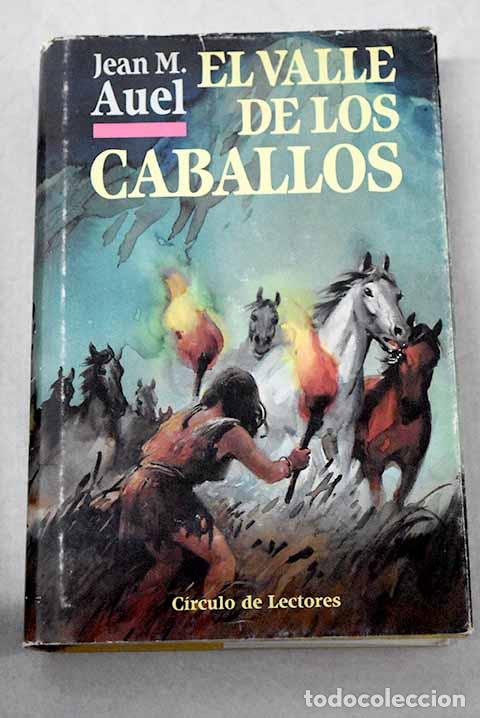 Libros: El valle de los caballos.- Auel, Jean M.