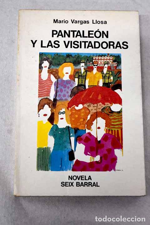 Libros: Pantale&oacute;n y las visitadoras.- Vargas Llosa, Mario