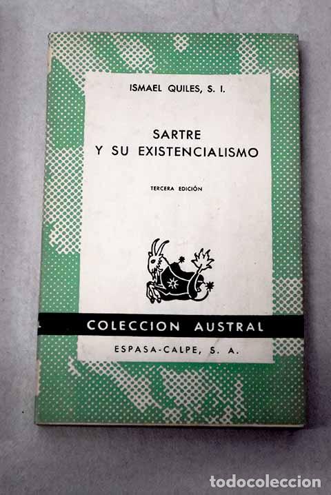 Libros: Sartre y su existencialismo.- Quiles, Ismael