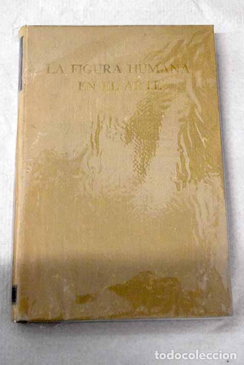 Libros: La figura humana en el arte.- Stratz, C. H.
