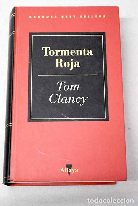Libros: Tormenta roja: Clancy, Tom.- Clancy, Tom