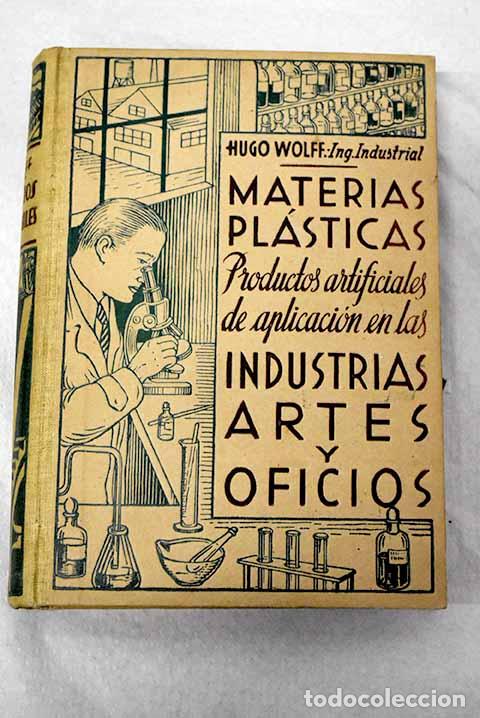 books: Materias plasticas: productos artificiales de aplicaci&oacute;n en las industrias, artes y oficios : marfil