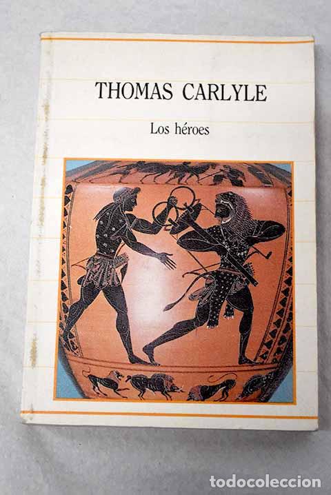 books: Los h&eacute;roes: Carlyle, Thomas.- Carlyle, Thomas