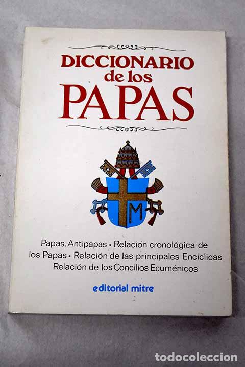 books: Diccionario de los Papas.- Gonz&aacute;lez Cremona, Juan Manuel