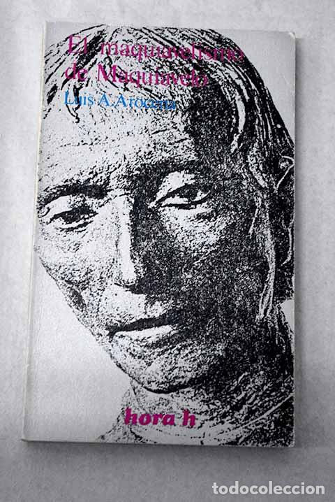 books: El maquiavelismo de Maquiavelo.- Arocena