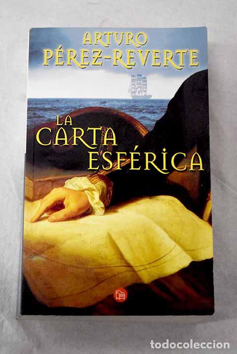 Livros em segunda m&atilde;o: La carta esf&eacute;rica: P&eacute;rez-Reverte, Arturo.- P&eacute;rez-Reverte, Arturo