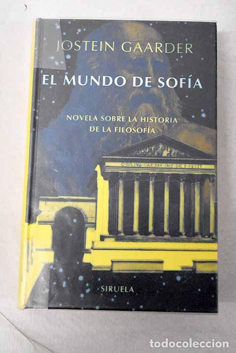books: El mundo de Sof&iacute;a: novela sobre la historia de la filosof&iacute;a.- Gaarder, Jostein