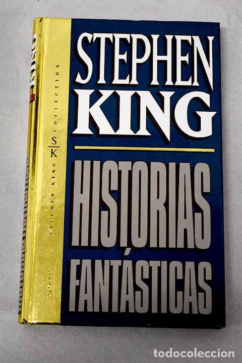 Livres: Historias fant&aacute;sticas.- King, Stephen