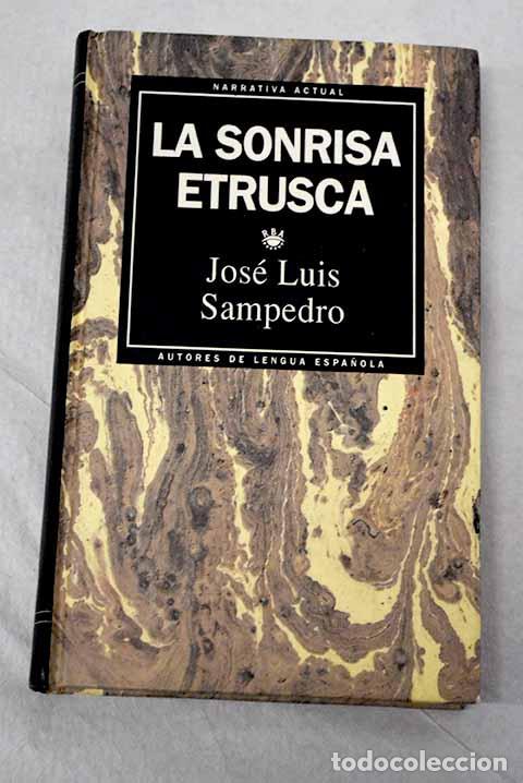 B&uuml;cher: La sonrisa etrusca: Sampedro, Jos&eacute; Luis.- Sampedro, Jos&eacute; Luis