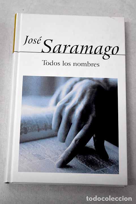 B&uuml;cher: Todos los nombres: Saramago, Jos&eacute;.- Saramago, Jos&eacute;