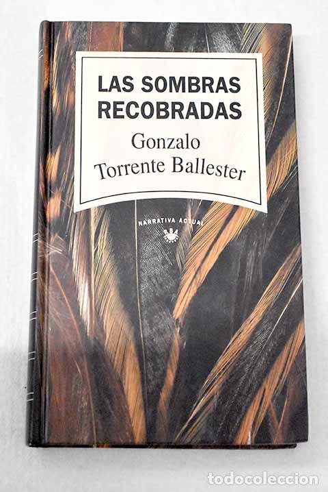 B&uuml;cher: Las sombras recobradas.- Torrente Ballester, Gonzalo