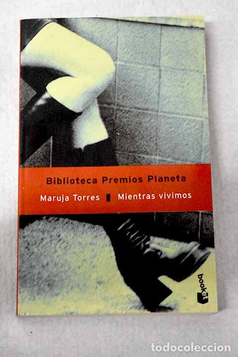 B&uuml;cher: Mientras vivimos: Torres, Maruja.- Torres, Maruja