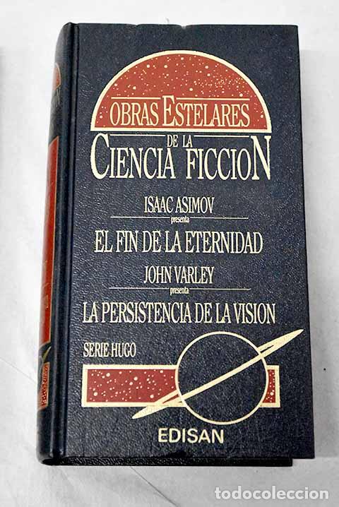 B&uuml;cher: Isaac Asimov presenta El fin de la eternidad.- Asimov, Isaac